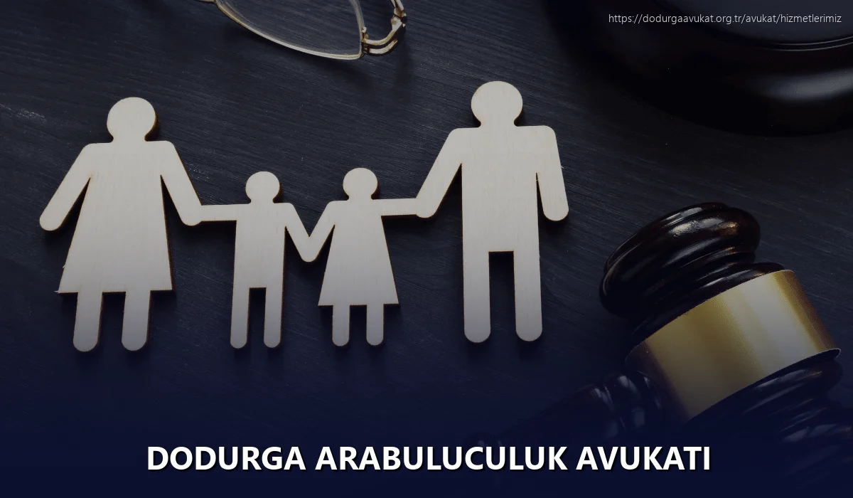 Dodurga Arabuluculuk Avukatı
