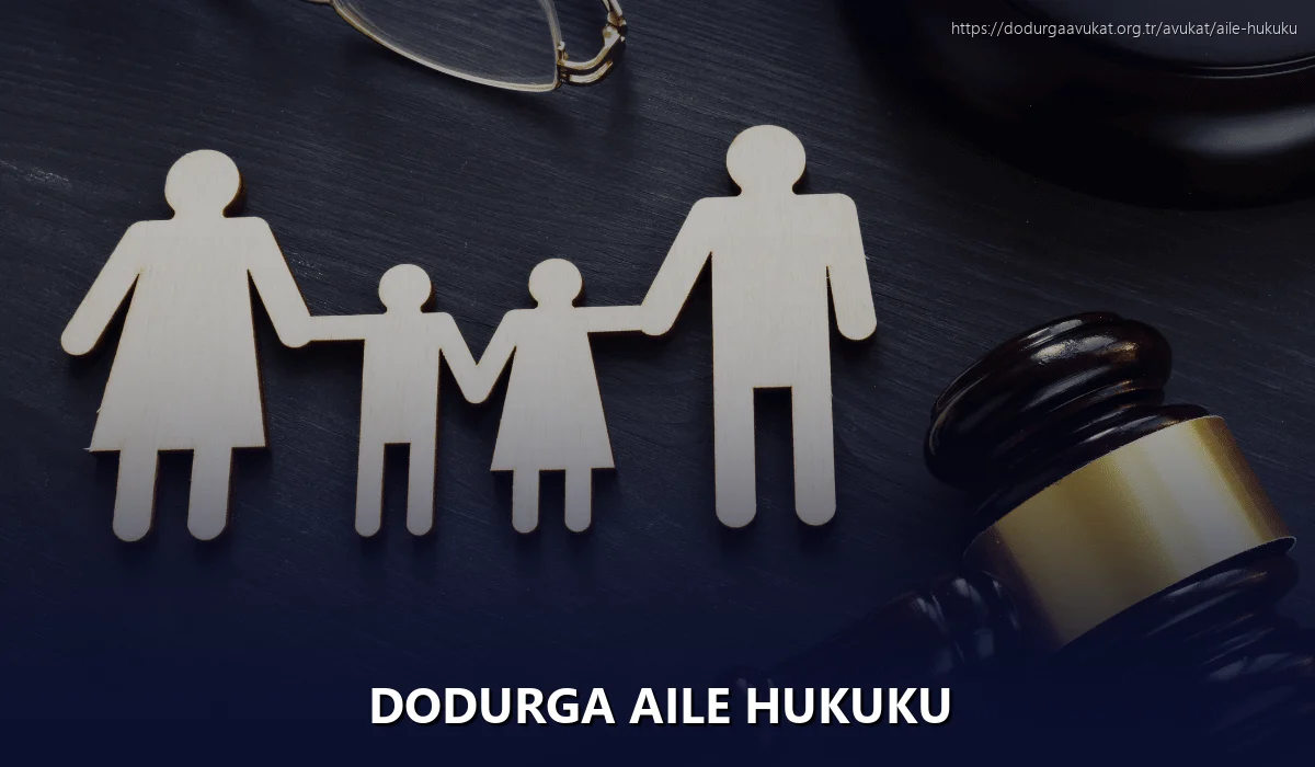 Dodurga Aile Hukuku