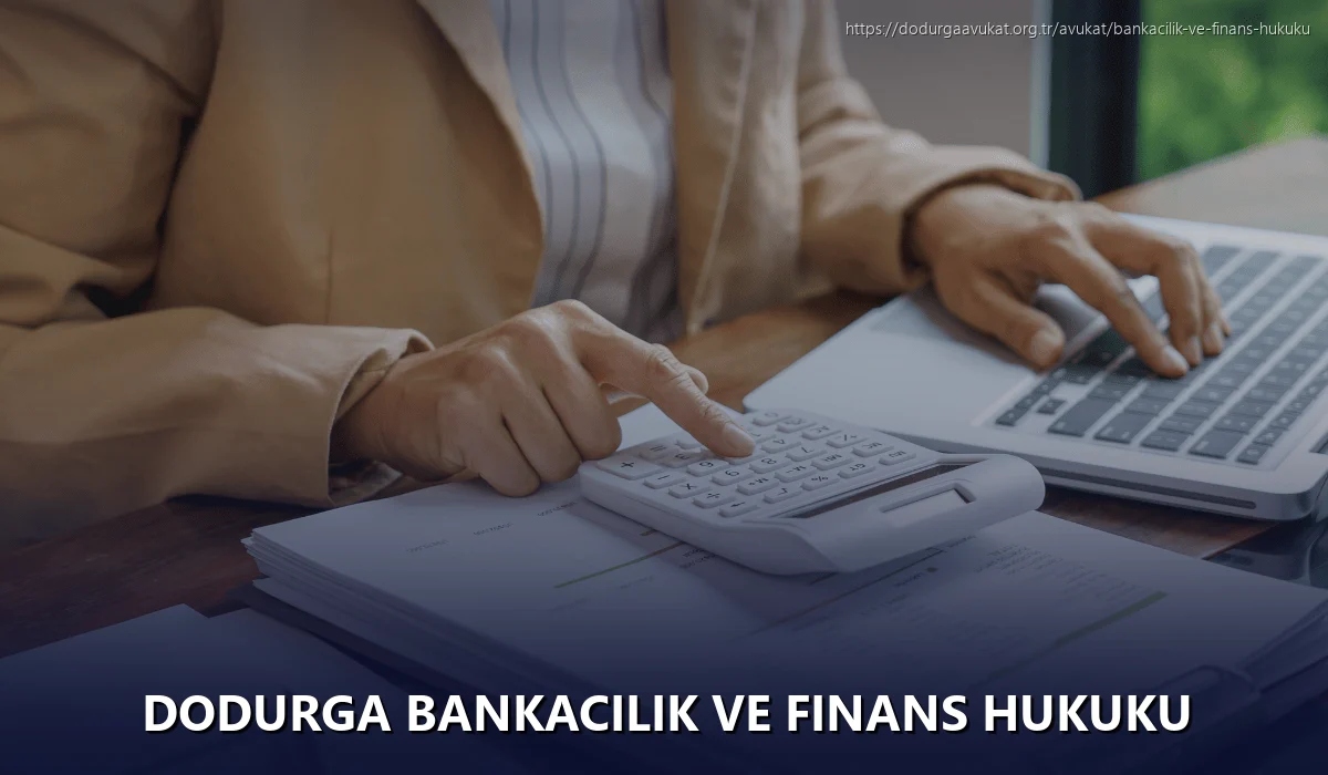 Dodurga Bankacılık ve Finans Hukuku
