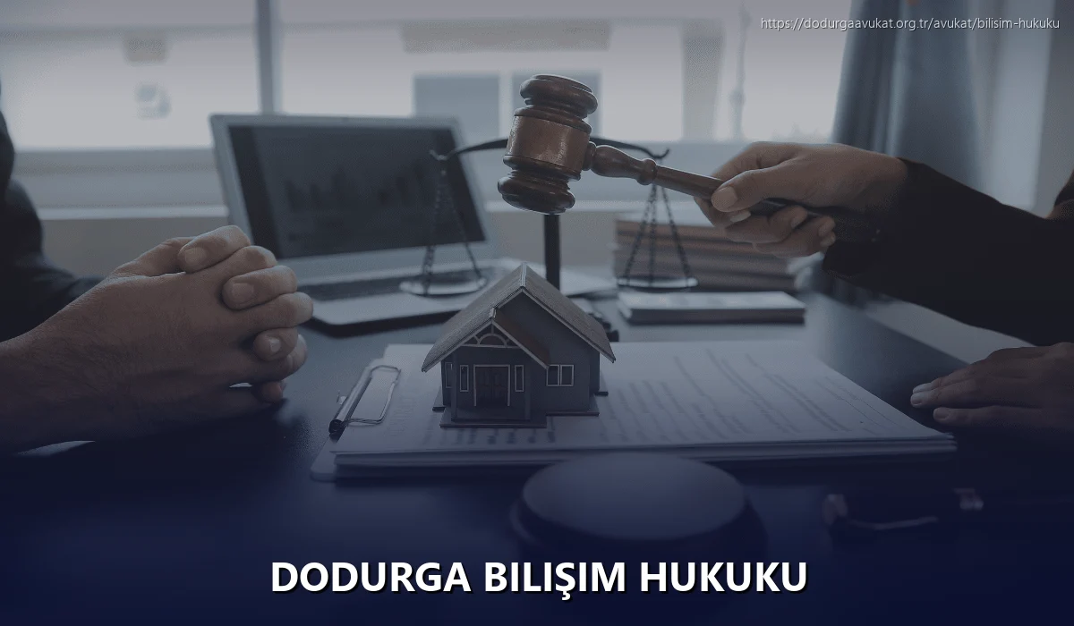Dodurga Bilişim Hukuku