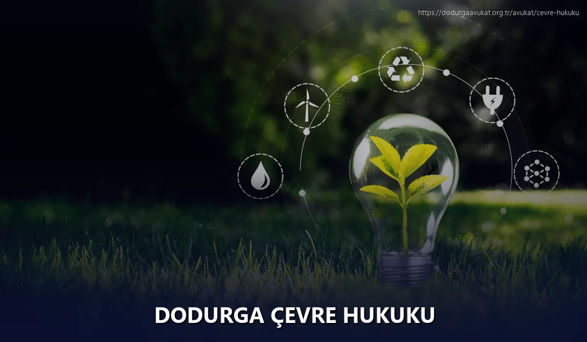 Dodurga Çevre Hukuku