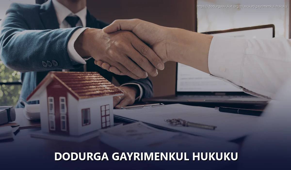 Dodurga Gayrimenkul Hukuku