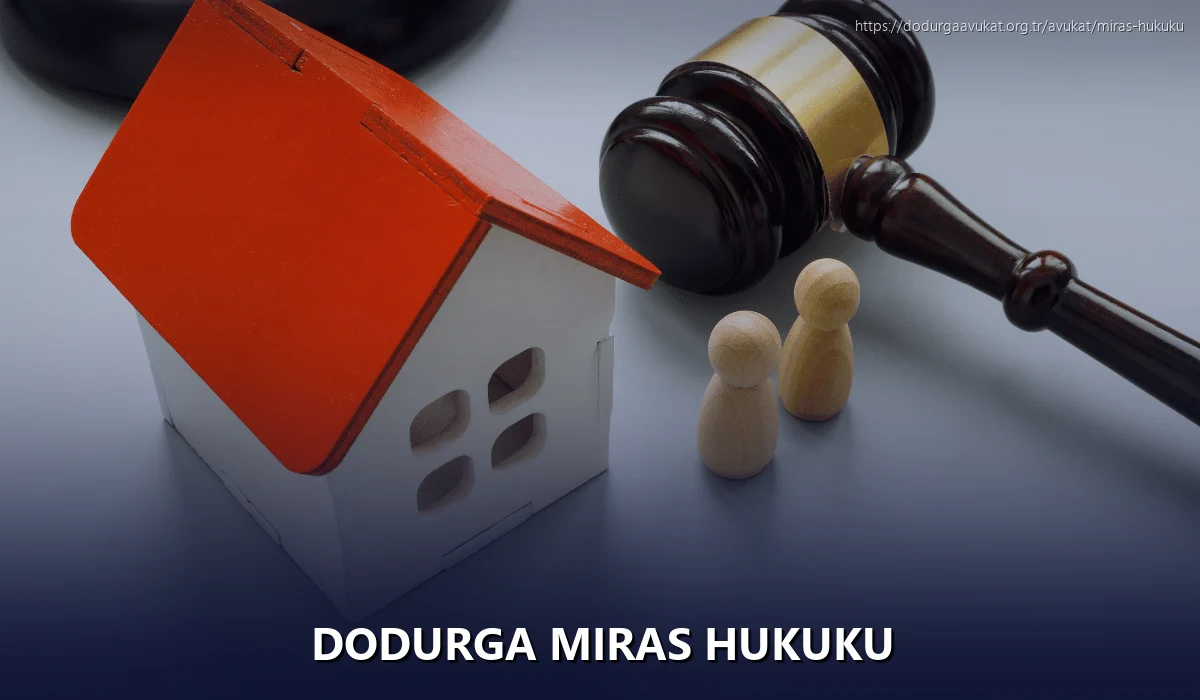 Dodurga Miras Hukuku