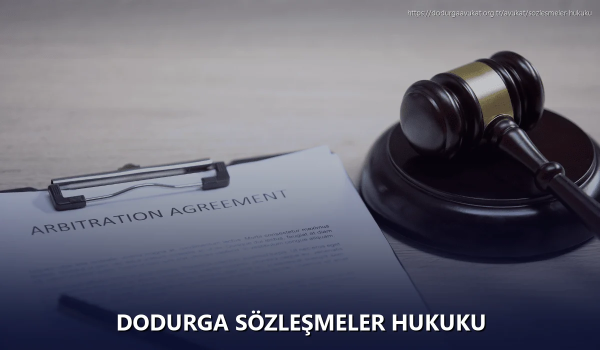Dodurga Sözleşmeler Hukuku