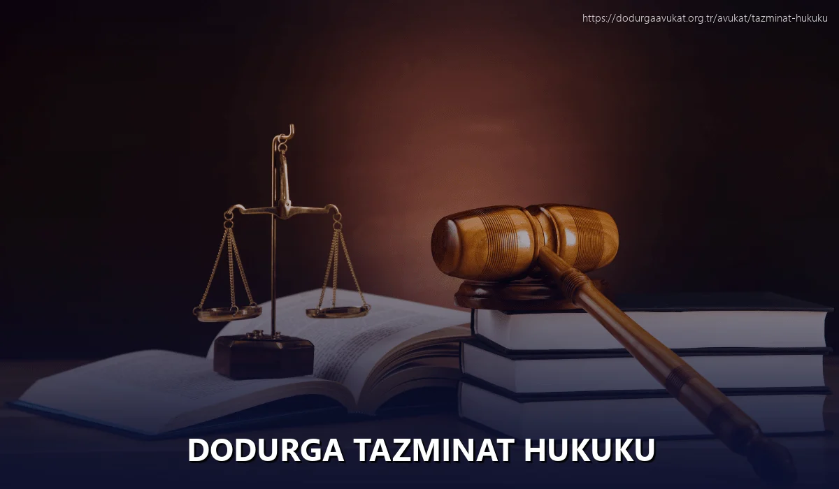 Dodurga Tazminat Hukuku